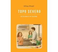 Topo severo. Di padri e di madri