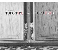 Topo Tipo & Topo Tapo. Ediz. illustrata - Piumini Roberto