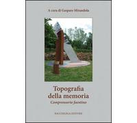 Topografia della memoria. Comprensorio faentino