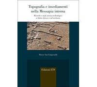 Topografia e insediamenti nella Messapia interna. Ricerche e studi storico-archeologici a Soleto (Lecce) e nel territorio