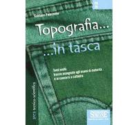 Topografia. Temi svolti: tracce assegnate agli esami di maturità e ai concorsi a cattedra