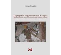 Topografie leggendarie in Etiopia. Dalla letteratura sette-ottocentesca alle guide di viaggio