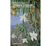 Topografie letterarie. Paradigmi dell'immaginario da Shakespeare a Naipaul