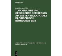 Topographie und Geschichte der Region am ersten Nilkatarakt i (Copertina rigida)