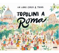 Topolini a Roma. Un libro cerca & trova