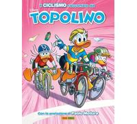 TOPOLINO E IL CICLISMO CON PAOLO MOTTURA