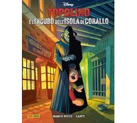 TOPOLINO E L'INCUBO DELL'ISOLA DI CORALLO - NUCCI MARCO - Panini Comics