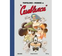 TOPOLINO E MINNIE IN «CASABLANCA» - CAVAZZANO GIORGIO - Panini Comics