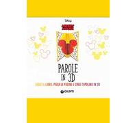 Topolino. Parole in 3D. Ediz. illustrata