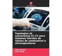 Topologias de conversores CC-CC para sistemas híbridos de células de combustível e ultracapacitores