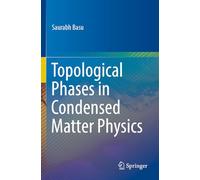 Topological Phases in Condensed Matter Physics