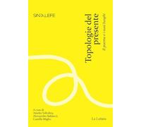 Topologie del presente. Il poema e i suoi luoghi