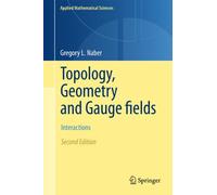 Topology, Geometry and Gauge Fields: Interactions: 141 – Springer Verlag