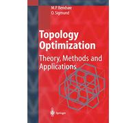 Topology Optimization: Theory, Methods, and Applications