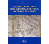 Toponimi Costieri Italiani nella Cartografia dell'Istituto Idrogeografico della