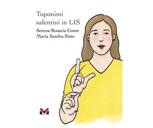 Toponimi salentini in LIS - Conte Serena Rosaria, Sisto Maria Sandra