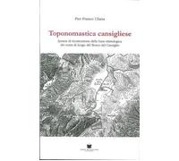 Toponomastica cansigliese. Ipotesi di ricostruzione della base etimologica dei nomi di luogo del bosco del Cansiglio