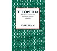 Yi-Fu Tuan Topophilia (Tascabile)