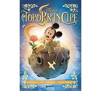 TopoPrincipe. La parodia a fumetti ispirata a Il Piccolo Principe