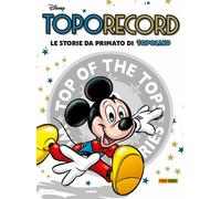 Toporecord - Le Storie da Primato di Topolino - Disney Panini Comics - ITALIANO