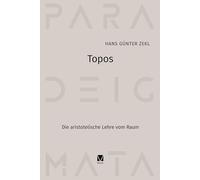 Topos: Die aristotelische Lehre vom Raum: 10