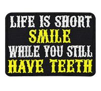 Toppa ricamata da applicare con ferro da stiro o cucitura: "Life is short - Smile while you still have teeth" Toppa Biker annodare/applicare ferro da stiro Rocker Regalo Applique tessuti | 50x70mm