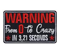 Toppa ricamata da applicare con ferro da stiro o cucitura: "Warning - From 0 to crazy in 3,21 seconds" | Patch per motociclisti con ricamo | Emblem per giacche in pelle | Regalo applicazione |90x55mm