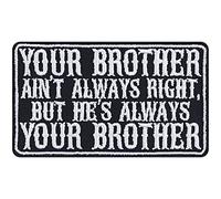 Toppa ricamata da applicare con ferro o cucitura: Patch "Your brother ain't always right, but he's always your brother" | Biker Amore Migliori amici | Regalo Fratello | Applicazione tessuti | 85x50mm