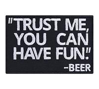Toppa ricamata da applicare con ferro o cucitura: Toppa "TRUST ME, YOU CAN HAVE FUN. - BEER" Patch per Festival/Party - Applicazioni da stirare | Regalo per amanti della birra - 90x60mm