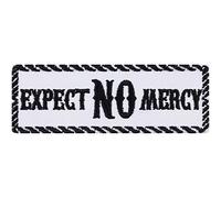 Toppa ricamata "EXPECT NO MERCY" da applicare con ferro o cucitura: Toppa Biker da annodare/applicare | Patch jeans | Regalo motociclisti | Applique pelle/borsa/gilet - bianco/nero - 100x35mm