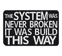 Toppa ricamata "The system was never broken, it was build this way" | Patch ricamato per tessuti | Scritta pensiero divergente, emblema cucibile/ferro da stiro | 80x50mm"