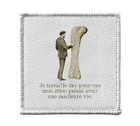 Toppa termoadesiva da indossare 7 x 7 cm - Lavoro duro per una migliore vita per il mio cane osso gigante - Patch da stirare riparazione o personalizzazione - Borsa jeans stampa in Francia