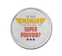 Toppa termoadesiva da indossare rotonda, 7 cm, io sono la mamma, e tu qual è il tuo Super Potere? - Patch da stirare per riparazione o personalizzazione T-shirt Borsa jeans stampata in Francia