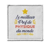 Toppa termoadesiva per abbigliamento 7 x 7 cm, il miglior insegnante di fisica del mondo scienza college lycee, toppa da stirare per riparazione o personalizzazione, maglietta con stampa in Francia