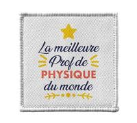 Toppa termoadesiva per abbigliamento 7 x 7 cm, la migliore insegnante di fisica del mondo scienza college lycee, toppa da stirare per riparazione o personalizzazione, maglietta con stampa in Francia