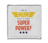 Toppa termoadesiva Vetement 7 x 7 cm - I'm a Mom, what's your Super Power? - Patch da stirare per riparazione o personalizzazione T-shirt Borsa jeans stampata in Francia