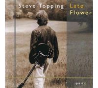 Topping, Steve - Late Flower