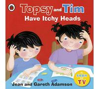 Topsy and Tim Have Itchy Heads