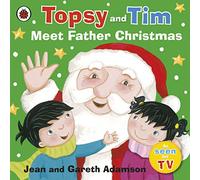 Topsy and Tim Meet Father Christmas: Guiding little ones through first experiences