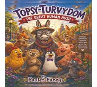 Topsy-Turvydom: The Great Human Hush