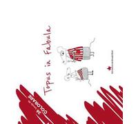 Topus in fabula da colorare. 36 tavole da colorare. Ediz. illustrata