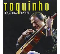 Toquinho - Bossa Nova Forever