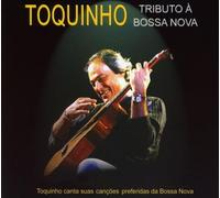 Toquinho - Tributo a Bossa Nova, Vol. 1