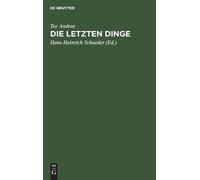Tor Andrae Die Letzten Dinge (Copertina rigida)
