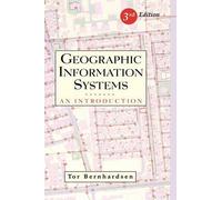 Tor Bernhardsen Geographic Information Systems (Copertina rigida)