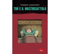 Tor e il mostriciattolo