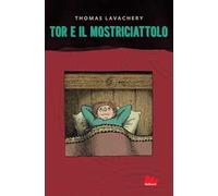 Tor e il mostriciattolo