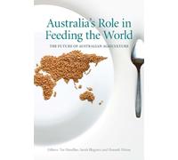 Tor Hundloe Australia's Role in Feeding the World (Tascabile)