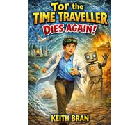 Tor the Time Traveller Dies Again!: 1