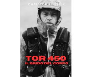 TOR450 - Il grido del corpo: Un viaggio interiore di 450 km nel cuore del Tor des Glaciers